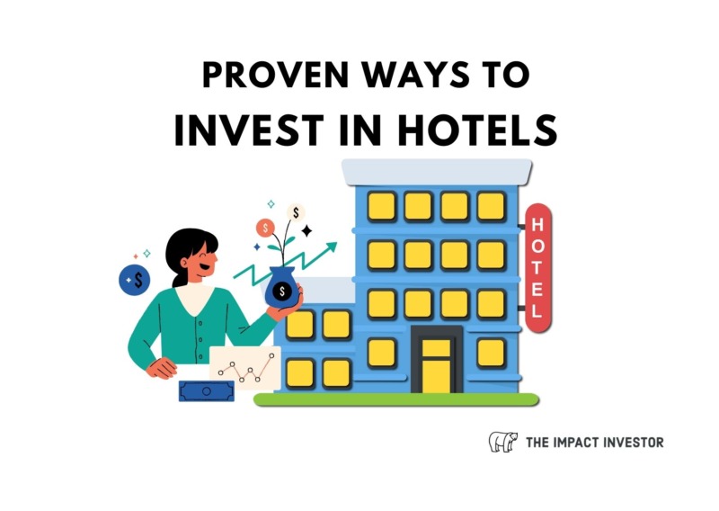 Proven Ways to Invest in Hotels