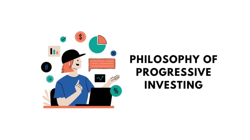 Philosophy of Progressive Investing Graphics